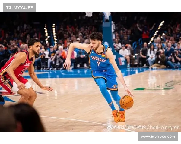 霍姆格伦28+8展现内线潜力,雷霆双星闪耀未来可期 霍姆格伦28+8展现内线潜力,雷霆双星闪耀未来可期